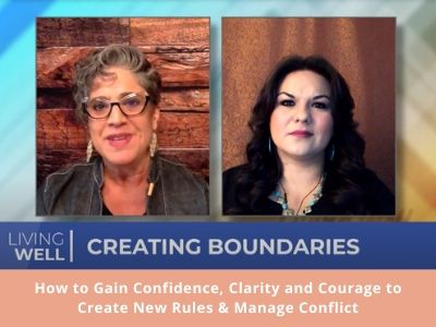 LIVING WELL with Connie Baker: Creating Boundaries